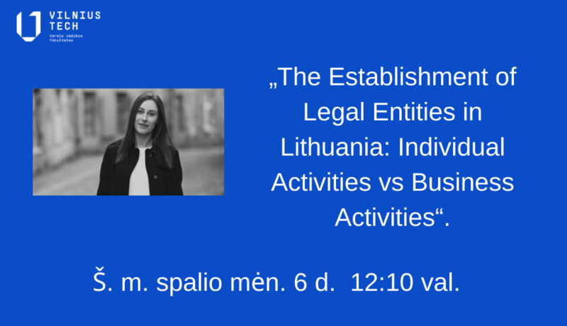 Lecture: The Establishment of Legal Entities in Lithuania: Individual Activities vs Business Activities